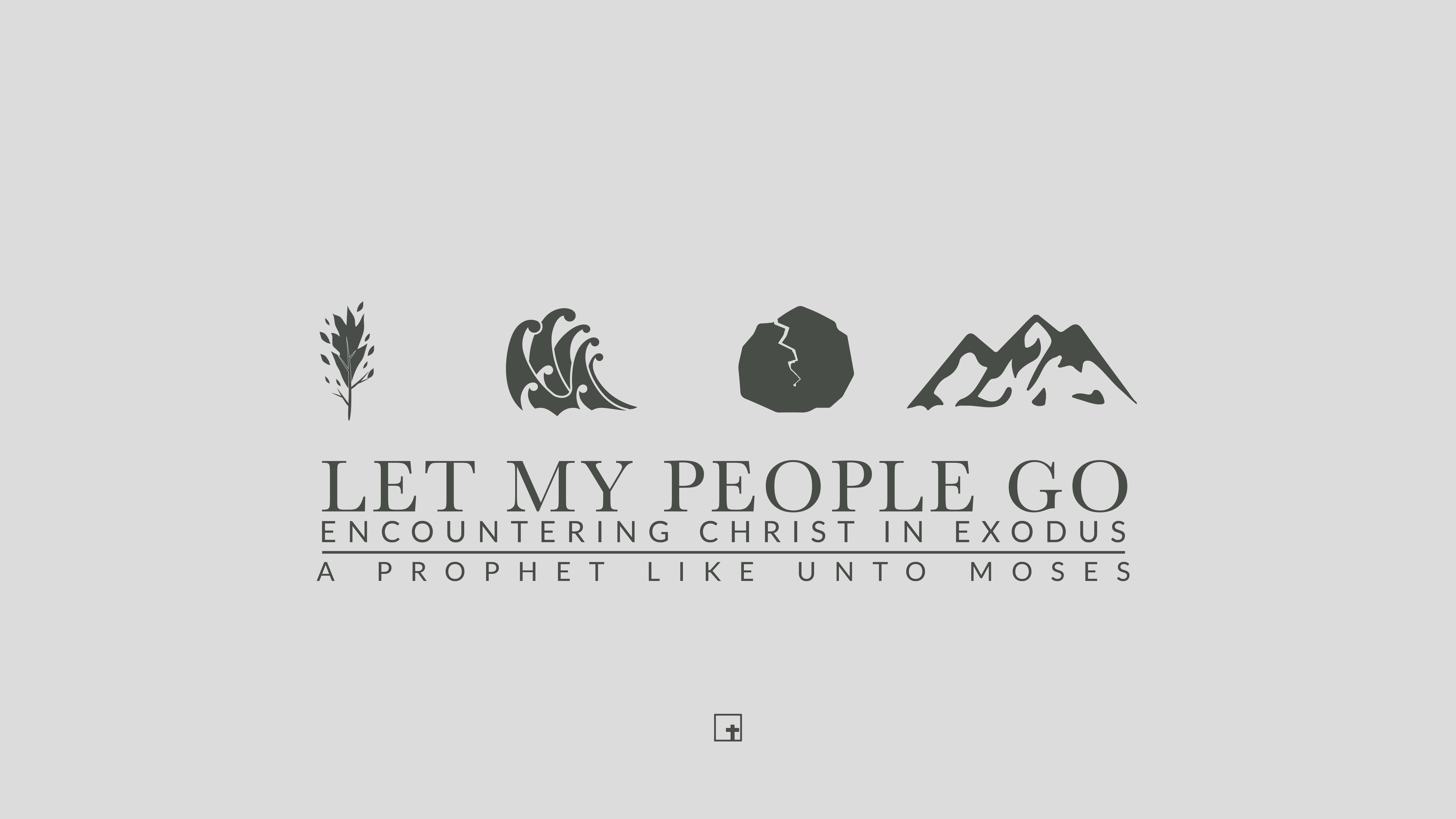 Let My People Go: Encountering Christ in Exodus: A Prophet Like Unto Moses (Audio)