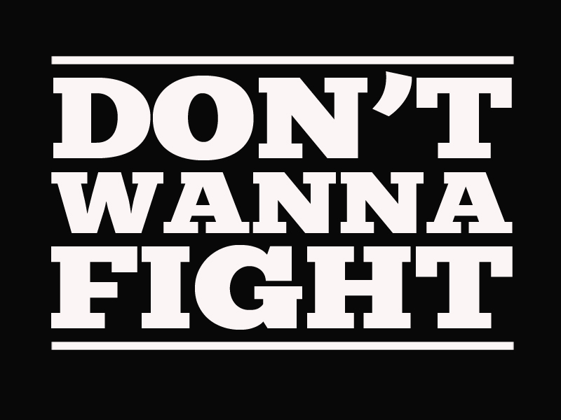 I Don't Want To Fight Anymore Don't Wanna Fight | Word of Life Church